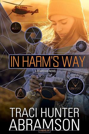 In Harm's Way by Traci Hunter Abramson