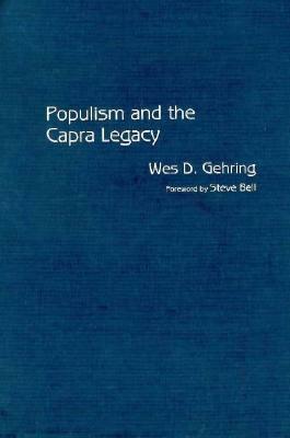 Populism and the Capra Legacy by Wes D. Gehring