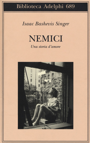Nemici. Una storia d'amore by Marina Morpurgo, Isaac Bashevis Singer
