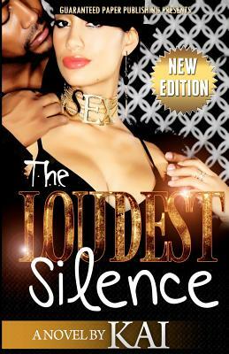 The Loudest Silence, New Edition by Kai