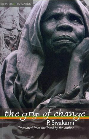 The Grip of Change by P. Sivakami