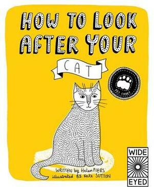 How to Look After Your Kitten by Helen Piers, Kate Sutton