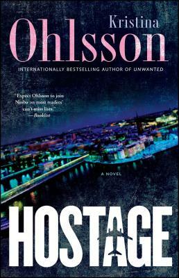 Hostage by Kristina Ohlsson