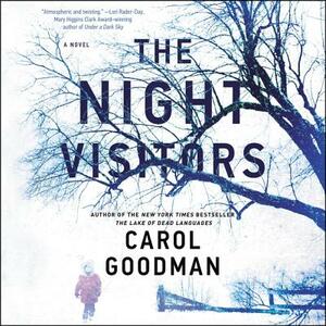 The Night Visitors by Carol Goodman