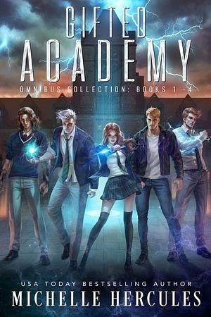 Gifted Academy: Omnibus Collection: Books 1 - 4 by Michelle Hercules
