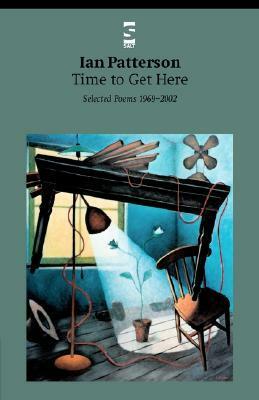 Time to Get Here by Ian Patterson
