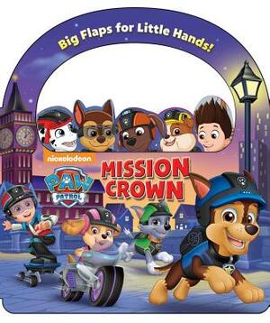 Nickelodeon Paw Patrol: Mission: Crown by 