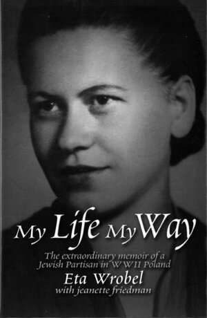 My Life My Way by Eta Wrobel