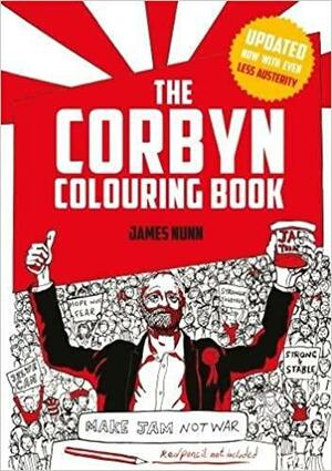 The Corbyn Colouring Book: Austerity-Free Edition by James Nunn