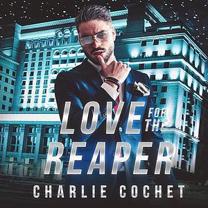 Love For The Reaper by Charlie Cochet