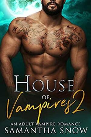 House of Vampires 2 by Samantha Snow