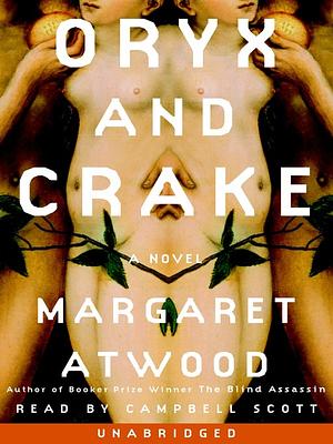 Oryx and Crake by Margaret Atwood