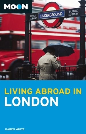 Living Abroad in London by Karen White