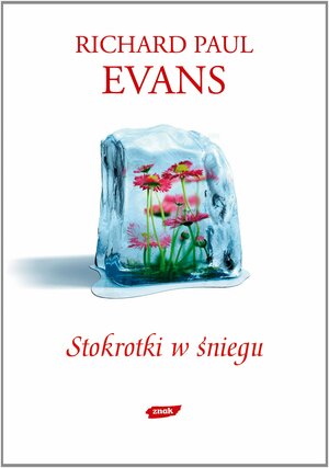 Stokrotki w śniegu by Richard Paul Evans