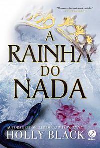 A Rainha do Nada + Pôster, Marcador e Cartas by Holly Black