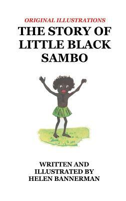 The Story of Little Black Sambo by Helen Bannerman