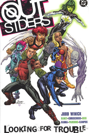 Outsiders, Vol. 1: Looking for Trouble by Sean Parsons, Scott Hanna, Tom Raney, ChrisCross, Marc Campos, Judd Winick, Ivan Reis