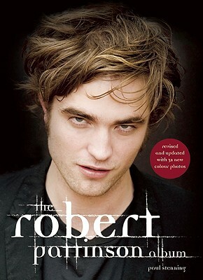 The Robert Pattinson Album by Paul Stenning