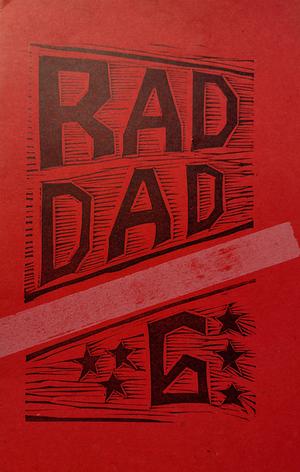 Rad Dad 6 by Tomas Moniz