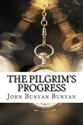 The Pilgrim's Progress by John Bunyan