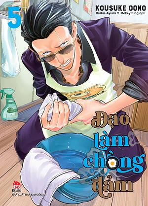 Đạo làm chồng đảm - Tập 5 by Kousuke Oono, Money King