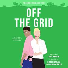 Off The Grid by Kay Marie