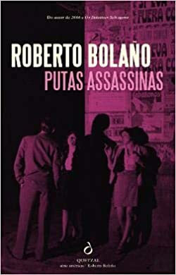 Putas Assassinas by Roberto Bolaño