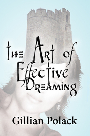 The Art of Effective Dreaming by Gillian Polack