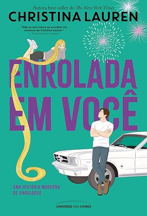 Enrolada em Você by Christina Lauren