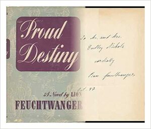 Proud Destiny by Lion Feuchtwanger