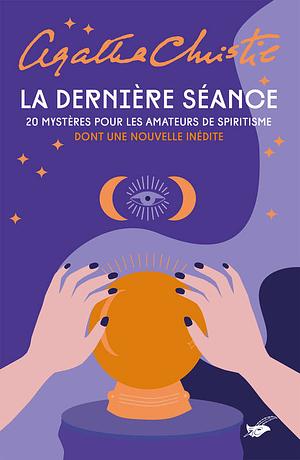 La dernière séance by Agatha Christie