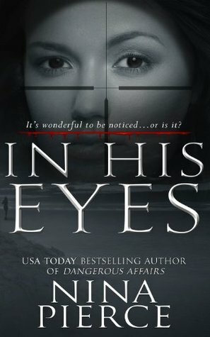 In His Eyes by Nina Pierce