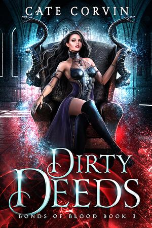 Dirty Deeds by Cate Corvin