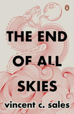 The End of All Skies by Vincent C. Sales