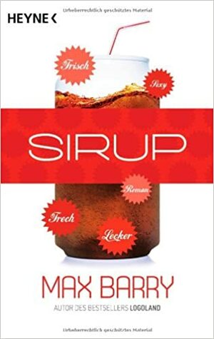 Sirup by Max Barry
