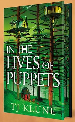 In the Lives of Puppets by TJ Klune