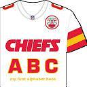 Kansas City Chiefs ABC: My First Alphabet Book by Brad M. Epstein