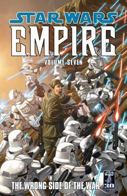 Star Wars: Empire, Volume 7: The Wrong Side of the War by Christian Dalla Vecchia, Davide Fabbri, Welles Hartley