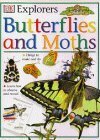 Butterflies and Moths (Eyewitness Explorers) by John Feltwell