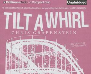 Tilt-A-Whirl by Chris Grabenstein