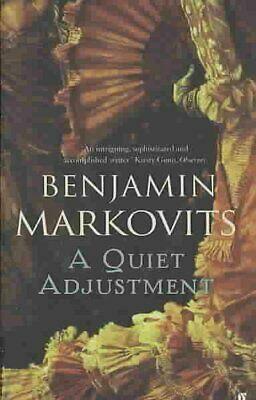 A Quiet Adjustment by Benjamin Markovits