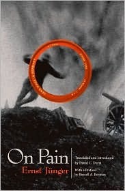 On Pain by Russell A. Berman, David C. Durst, Ernst Jünger
