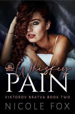 Whiskey Pain by Nicole Fox