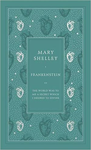 Frankenstein by Mary Shelley