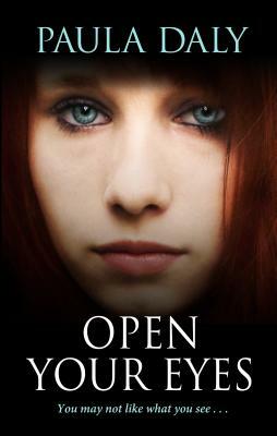 Open Your Eyes by Paula Daly