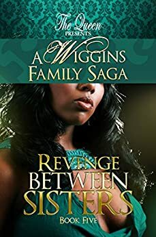 Revenge Between Sisters by The Queen