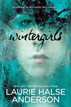 Wintergirls by Laurie Halse Anderson