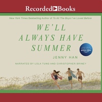 We'll Always Have Summer Audiobook by Jenny Han