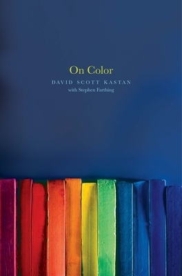 On Color by Stephen Farthing, David Scott Kastan