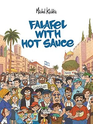 Falafel with Hot Sauce by Michel Kichka